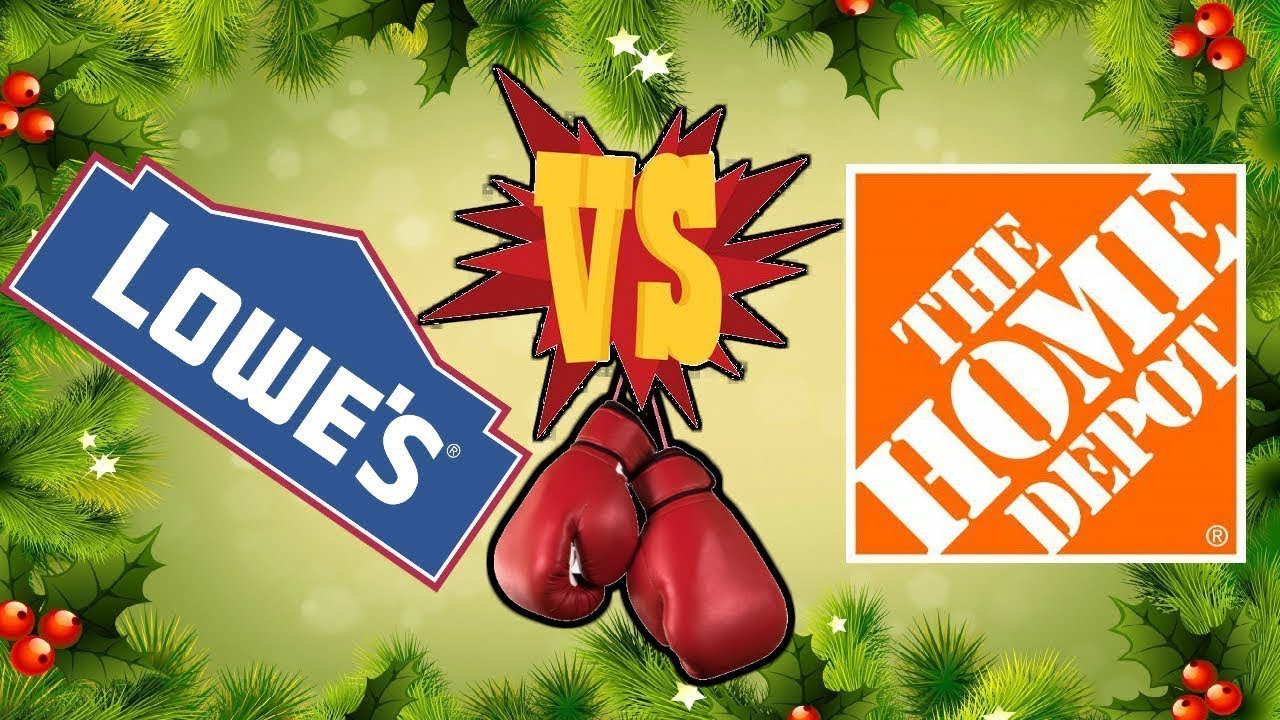 Who Will Win - Home Depot VS Lowe's - Christmas 2019