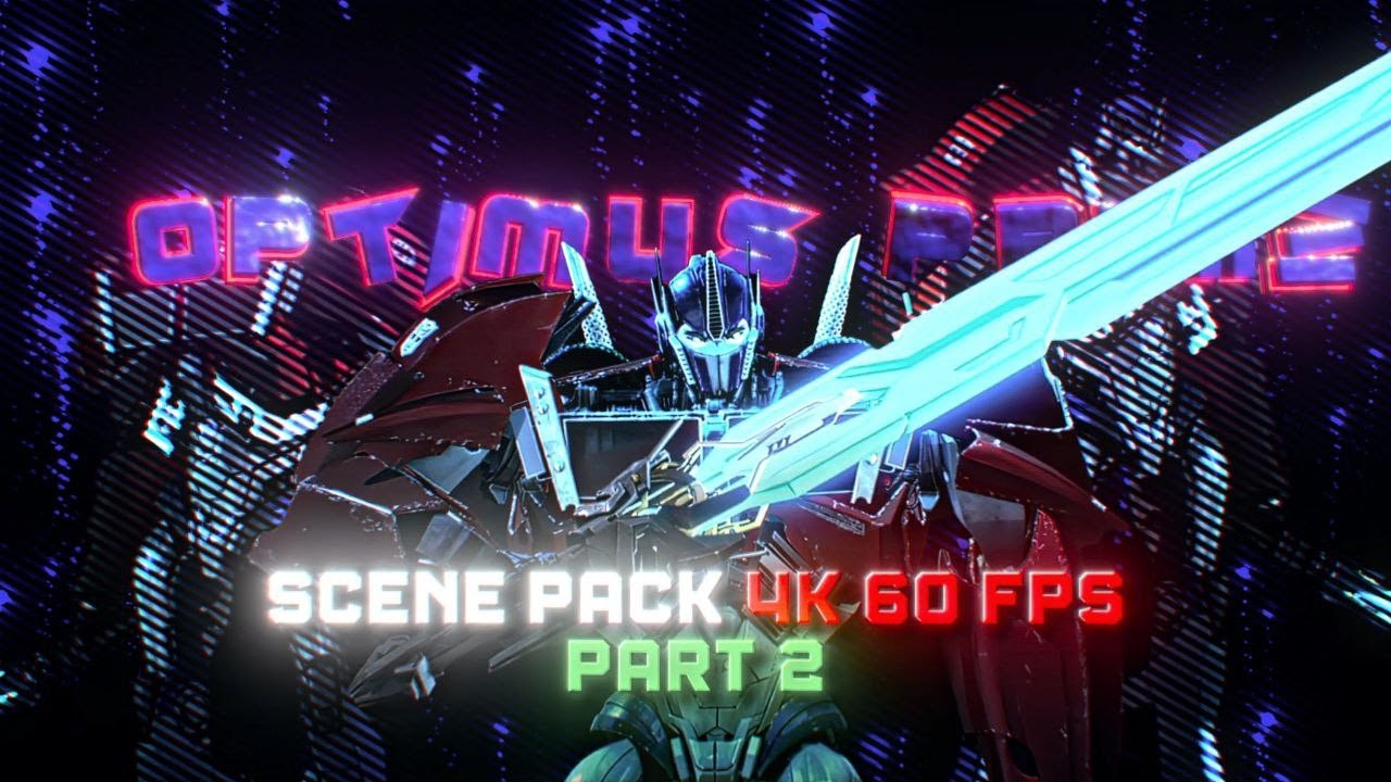 [4K] SCENE PACK OPTIMUS PRIME TFP PART 2