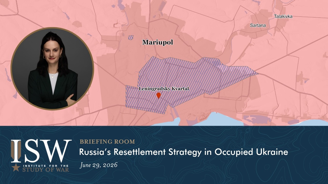 Стратегия переселения России в оккупированной Украине | ISW Briefing Room