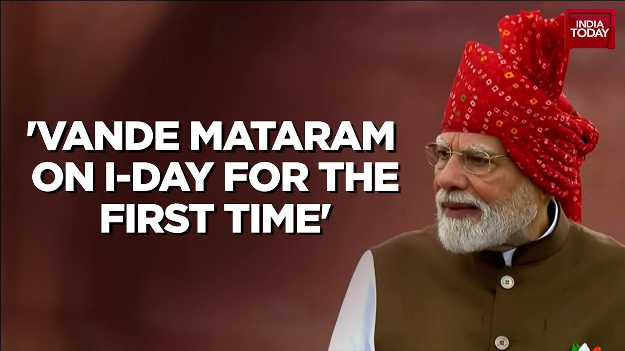 PM Modi's Red Fort Address: Vande Mataram, Gen Z & Viksit Bharat 2047 | India Today