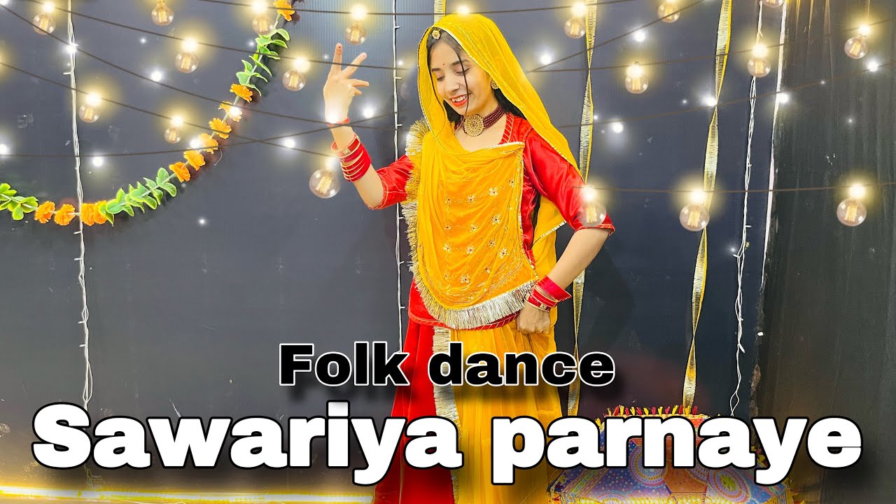 || Sawariya parnaye || trending folk dance || new Rajasthani dance ||