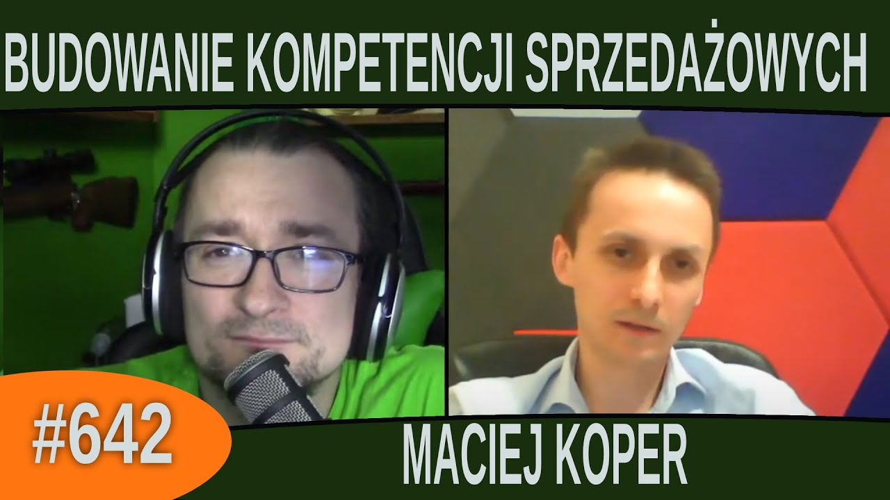 Budowanie kompetencji sprzedażowych  - Maciej Koper |#642