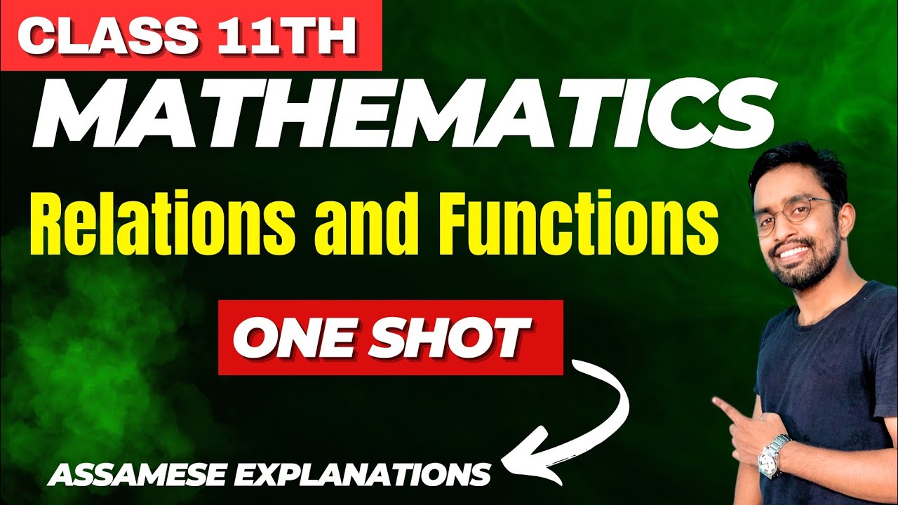 Class 11 Maths Chapter 2 Relations and Functions | AHSEC (Assamese)