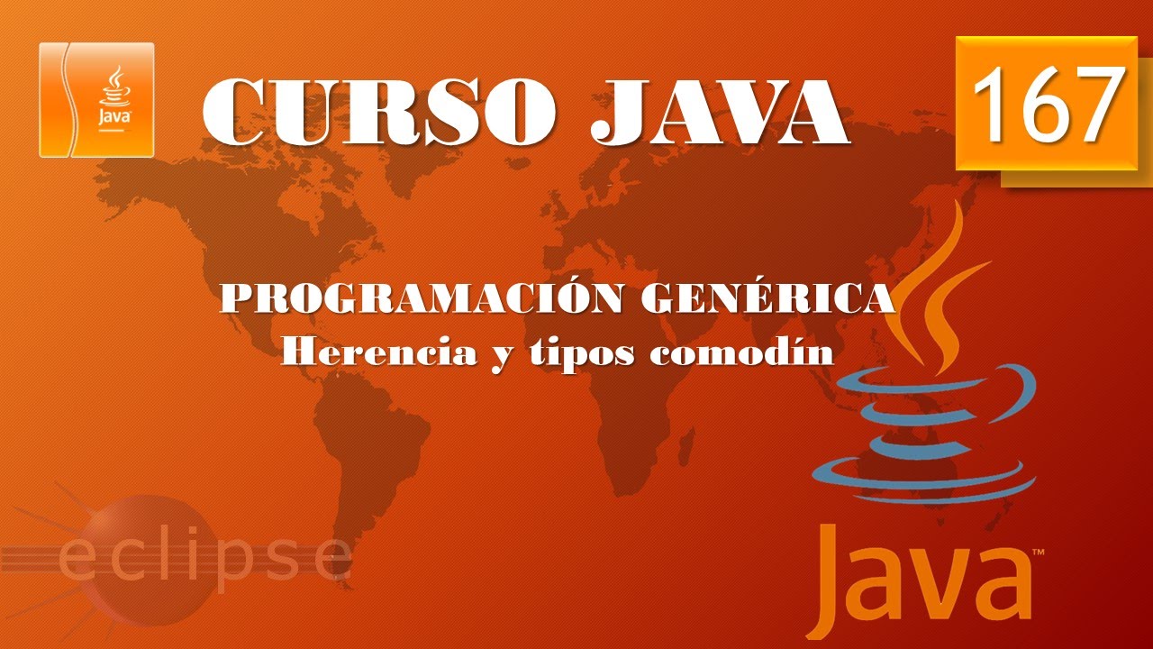 Curso Java. Programación genérica. Herencia y tipos comodín. Vídeo 167