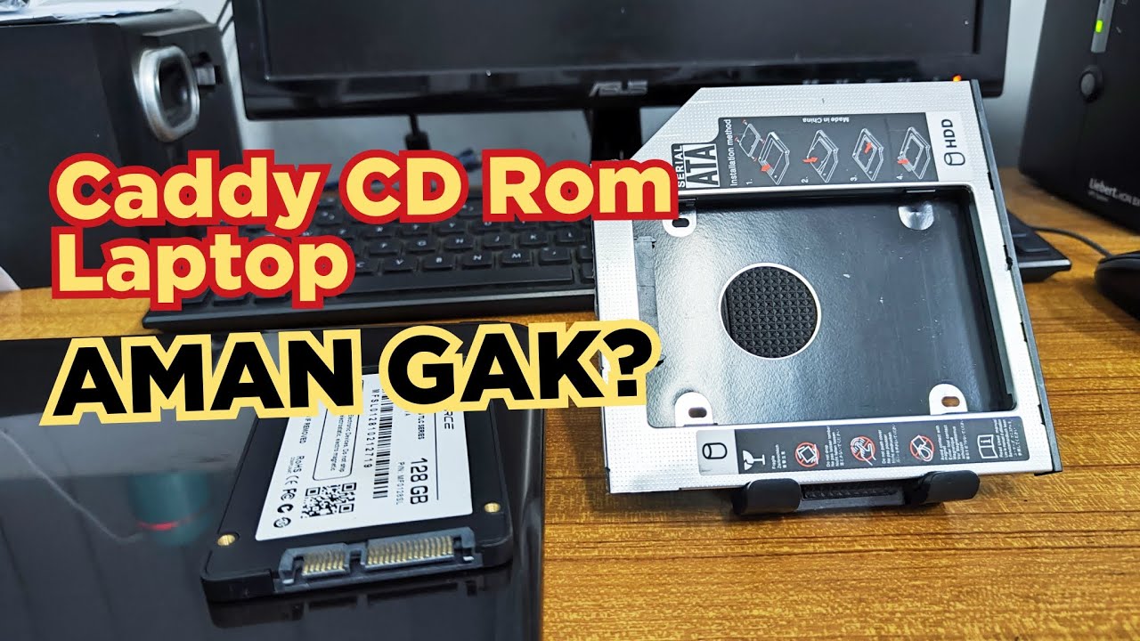 Pakai Caddy CD Rom untuk SSD Sata Aman Atau Bahaya?