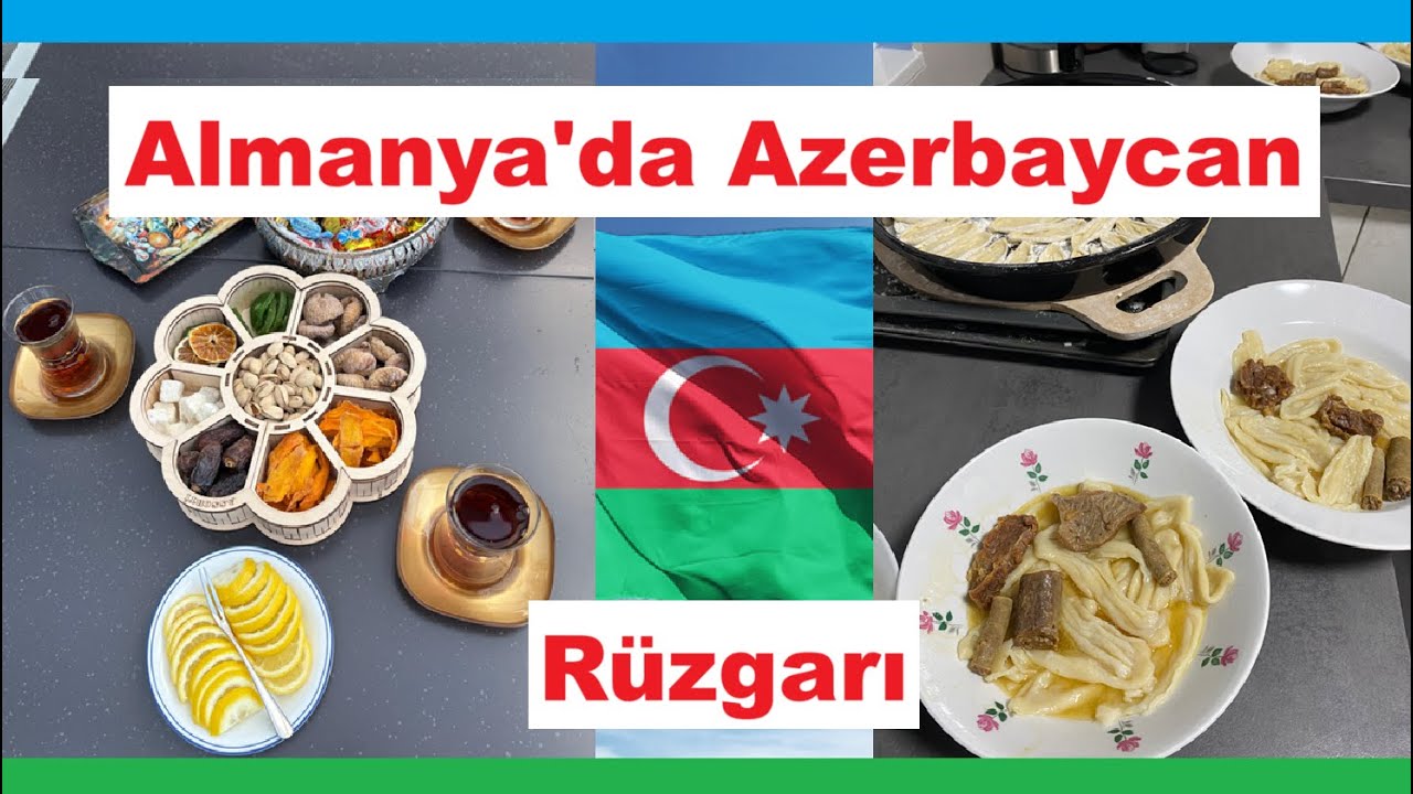 Almanya'da Azerbaycanli  Aile Ziyareti - Çok Lezzetli Tatlı #Azerbaycan Qax yemeği yaptık #SÜRHÜLLÜ