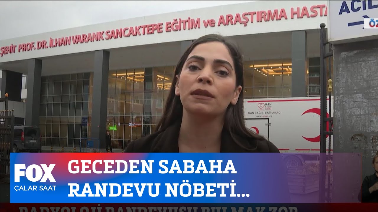 Geceden sabaha randevu nöbeti...25 Kasım 2022 Çalar Saat