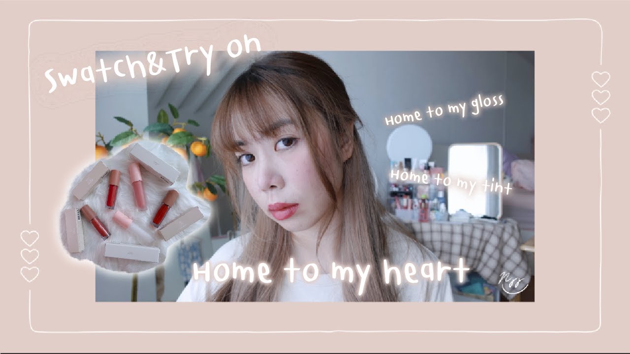 Swatch & Try on | Home to my heart - gloss and tint ครบทั้ง 5 สี เลือกสีเพลินๆ ก่อนเสียเงิน💸💸💸