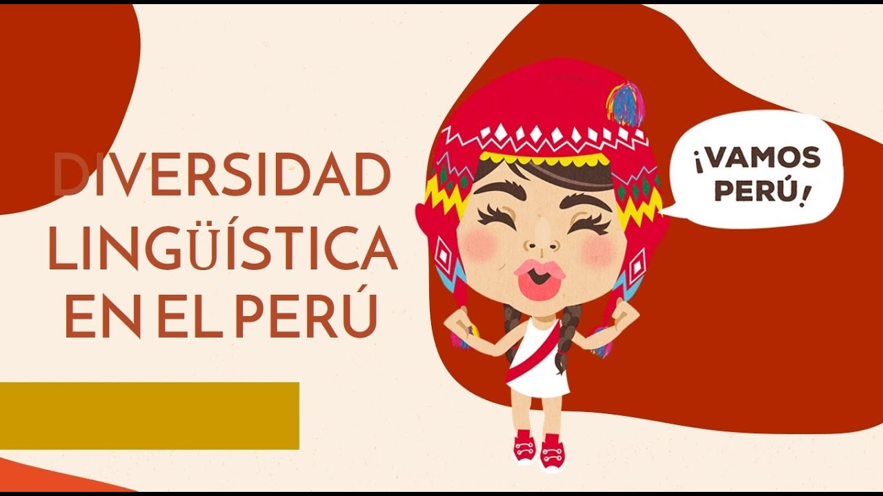 Diversidad Lingüística en el Perú - Primero de secundaria [Lenguaje]