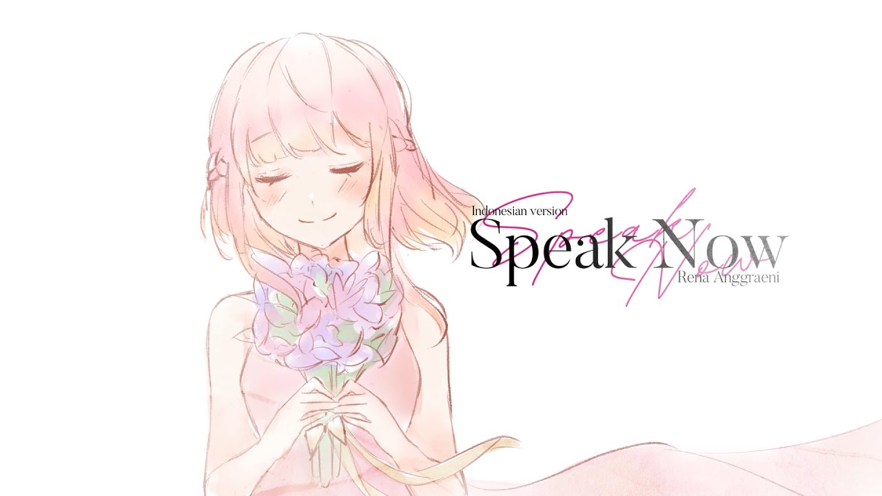 (Jangan nikah sama dia, sama aku aja)【COVER】Speak Now - Taylor Swift versi Bahasa Indonesia