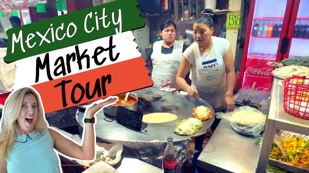 Exploring the Flavors of Mexico City | Market Tour 2023