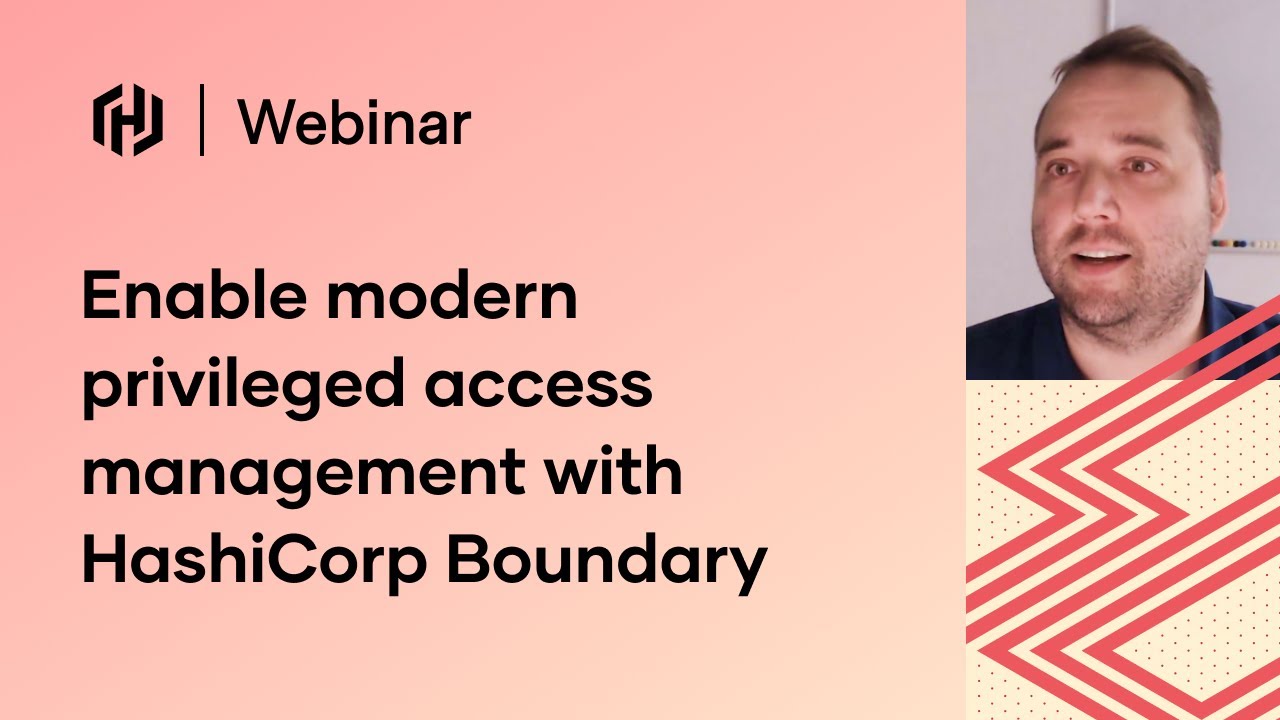 Enable modern privileged access management with HashiCorp Boundary