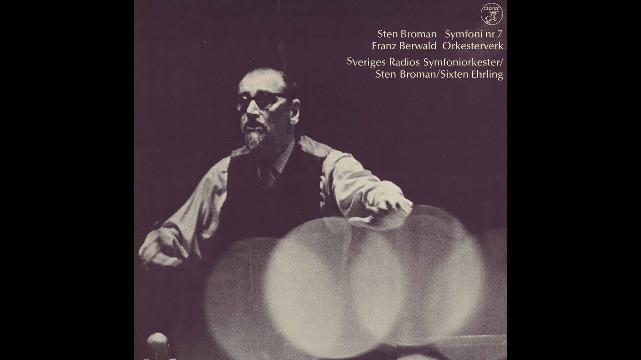Sten Broman:  Symphony No. 7 with Electronic Sound (1971)