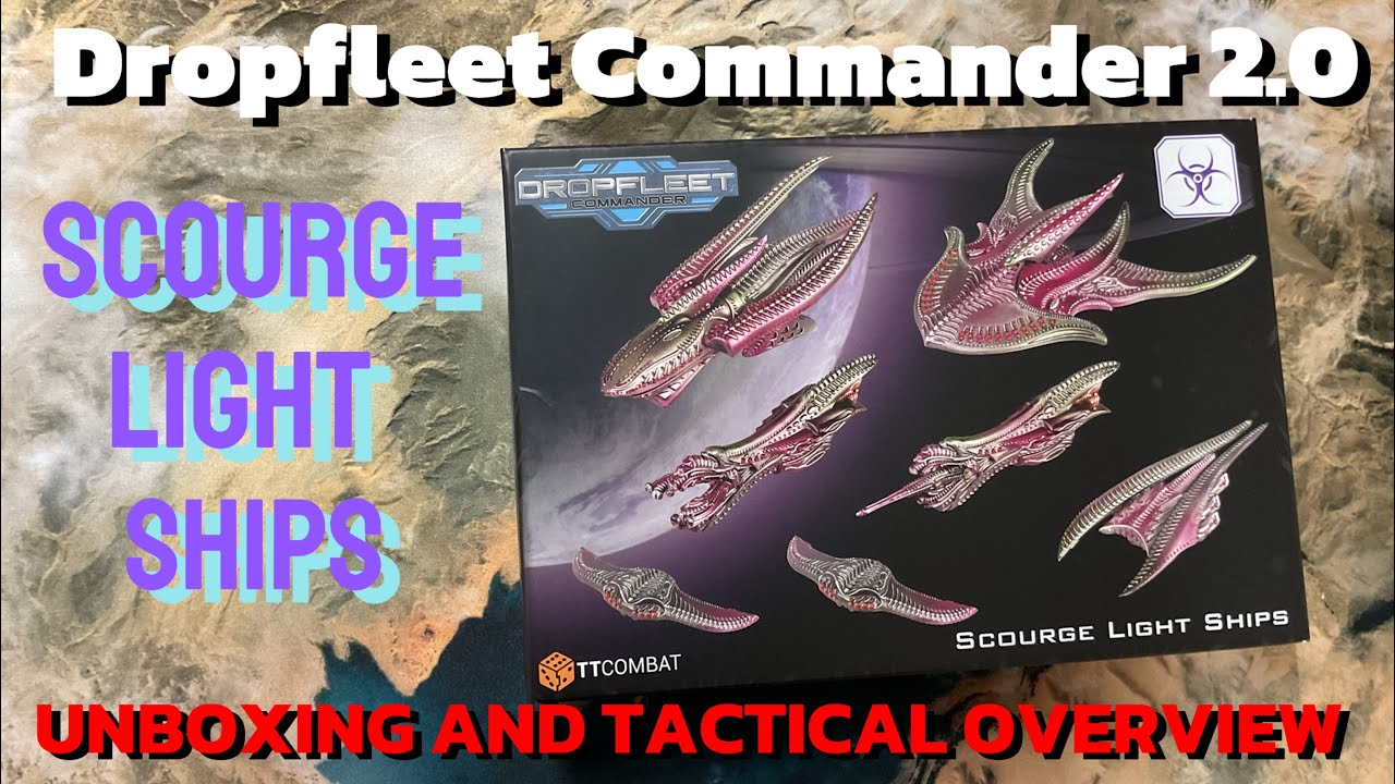 Dropfleet Commander 2.0 - Scourge Light Ships Unboxing and Tactical Overview