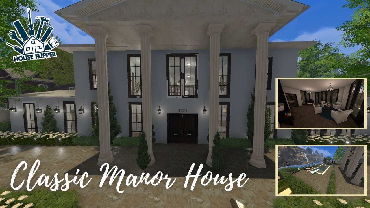CLASSIC MANOR HOUSE - HOUSE FLIPPER – LUXURY DLC