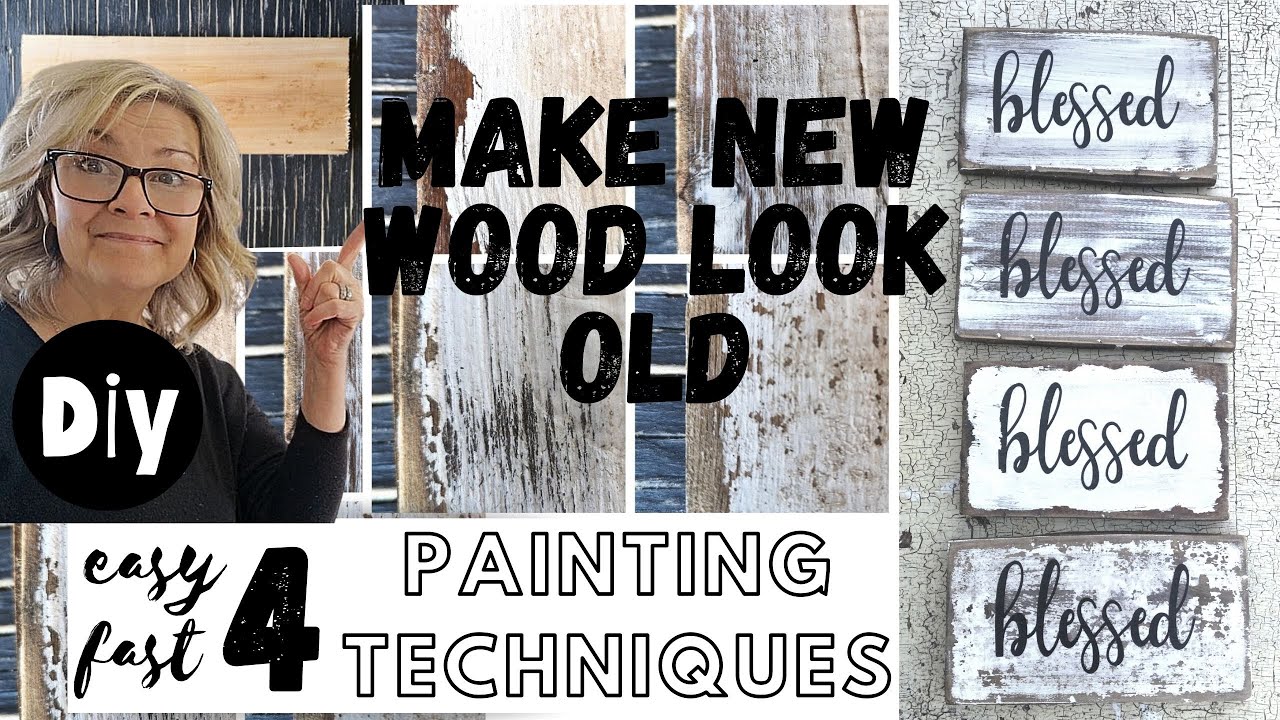 4 Painting Techniques to make NEW wood Look OLD & DISTRESSED
