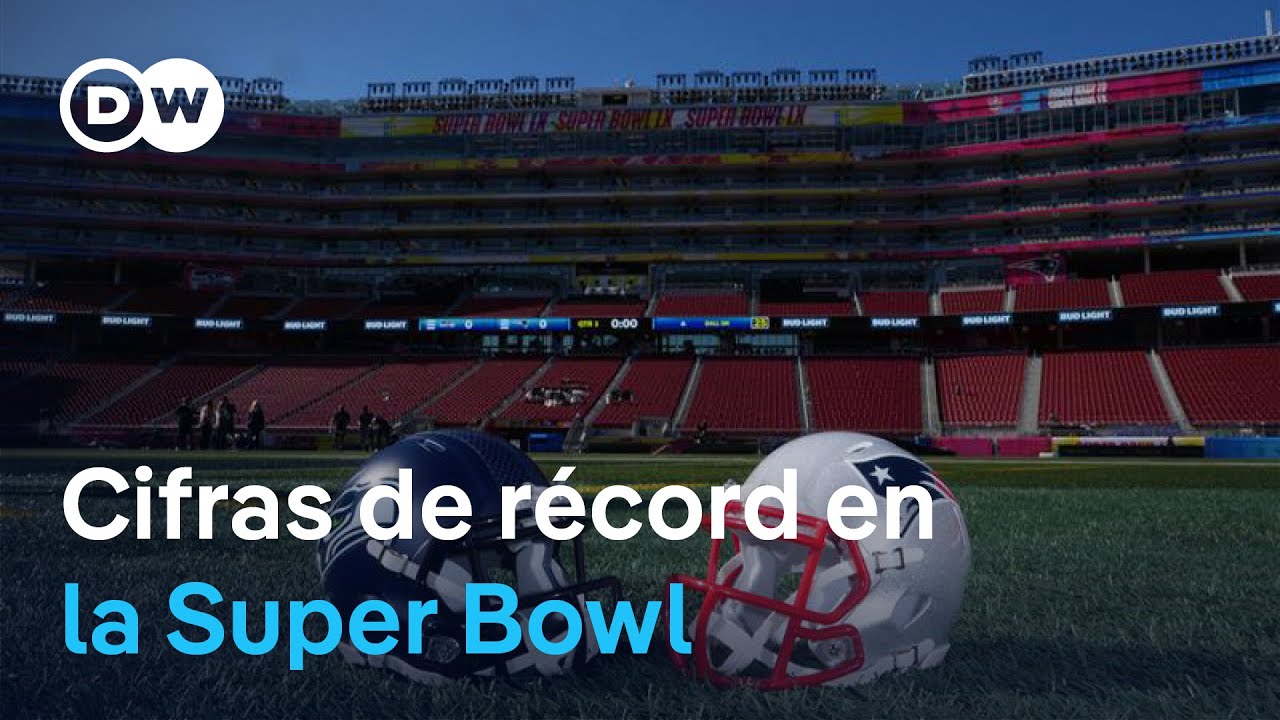 🟢 Los anuncios y las entradas de la Super Bowl se venden a precio de oro