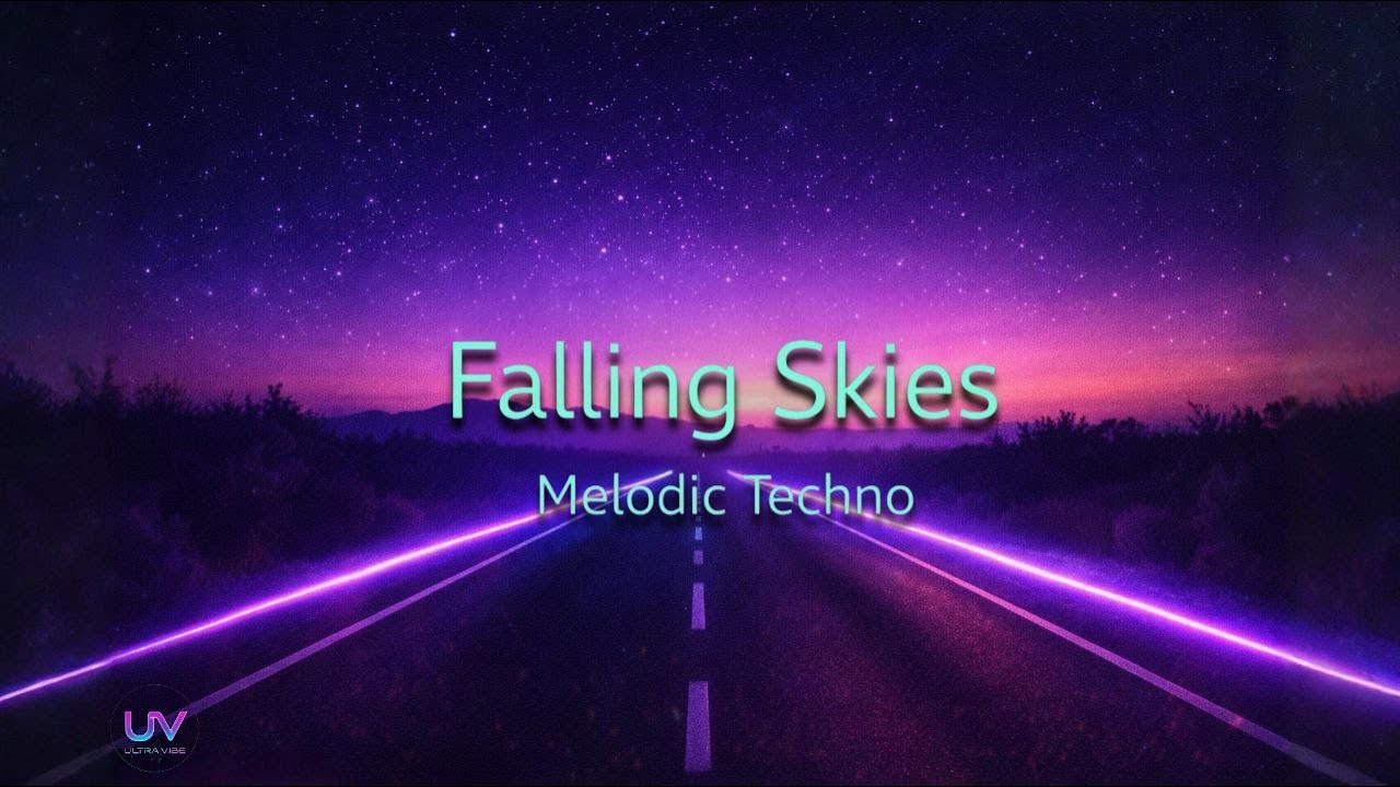 [ Falling Skies ] – [ Melodic Techno ] | UltraVibe 2026