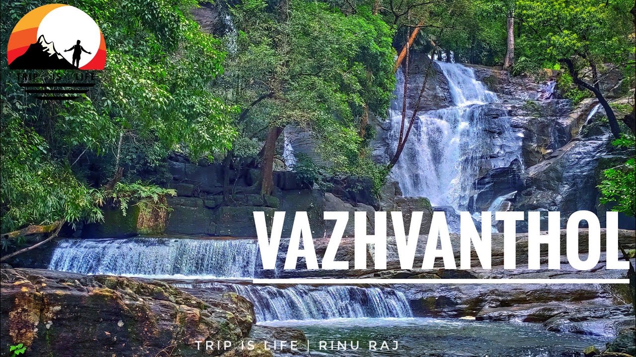 Vazhvanthol waterfalls | Trek to the most beautiful waterfalls in Trivandrum