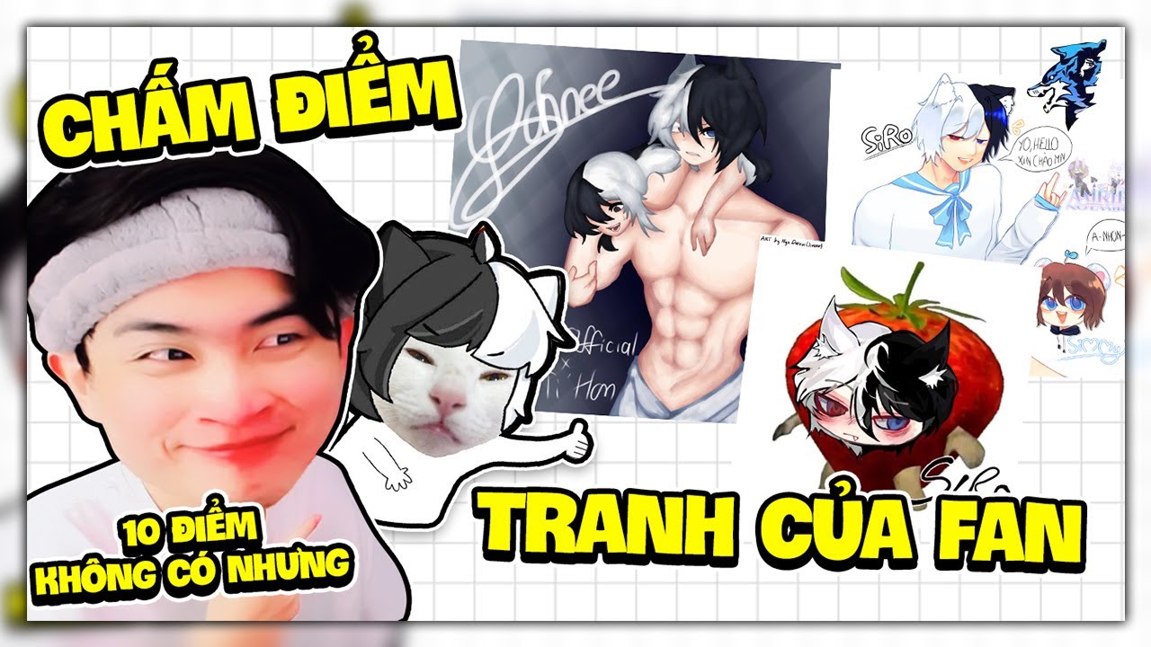 Tui Chấm Điểm Tranh Của Fan !!! Siro Reaction Bộ Tộc Sói