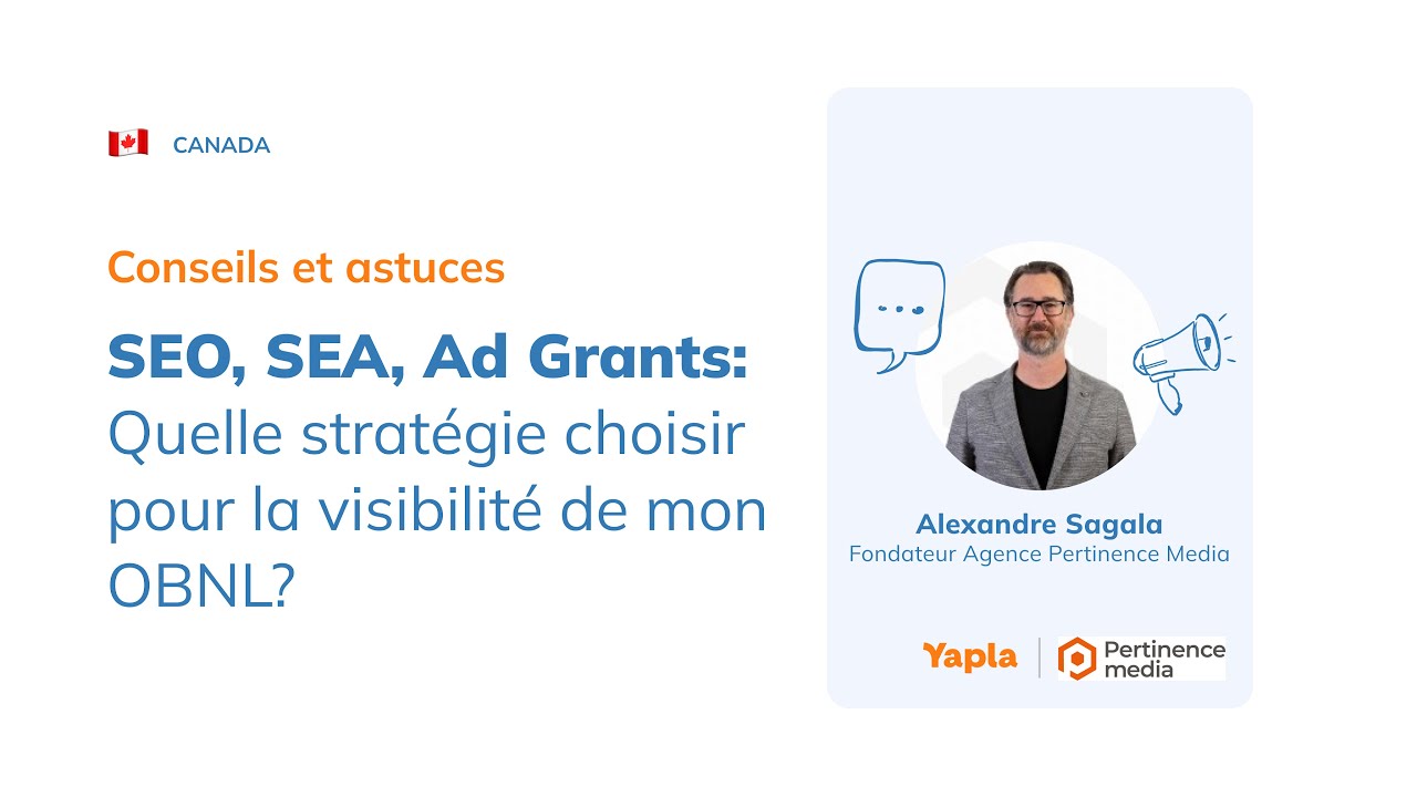 SEO, SEA, Ad Grants: Quelle stratégie choisir pour la visibilité de mon OBNL?