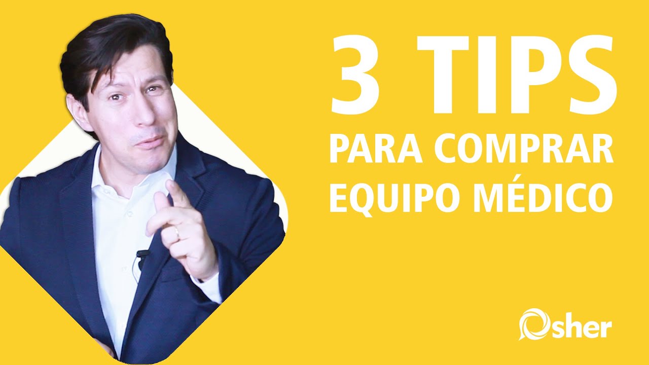&iquest;Como comprar de forma segura equipos m&eacute;dicos? 3 Tips