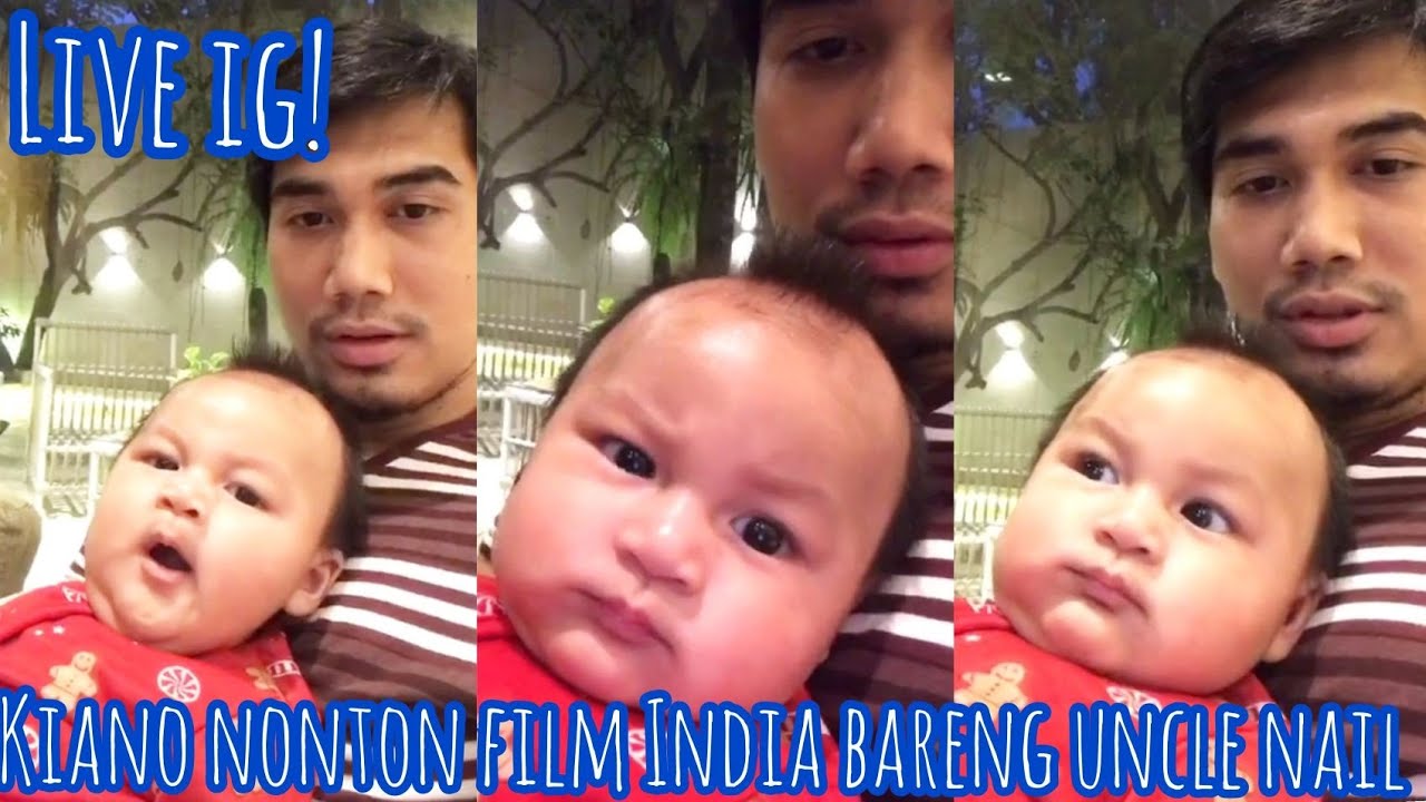 Kiano Nonton Film INDIA bareng Uncle Nail - LIVE INSTAGRAM