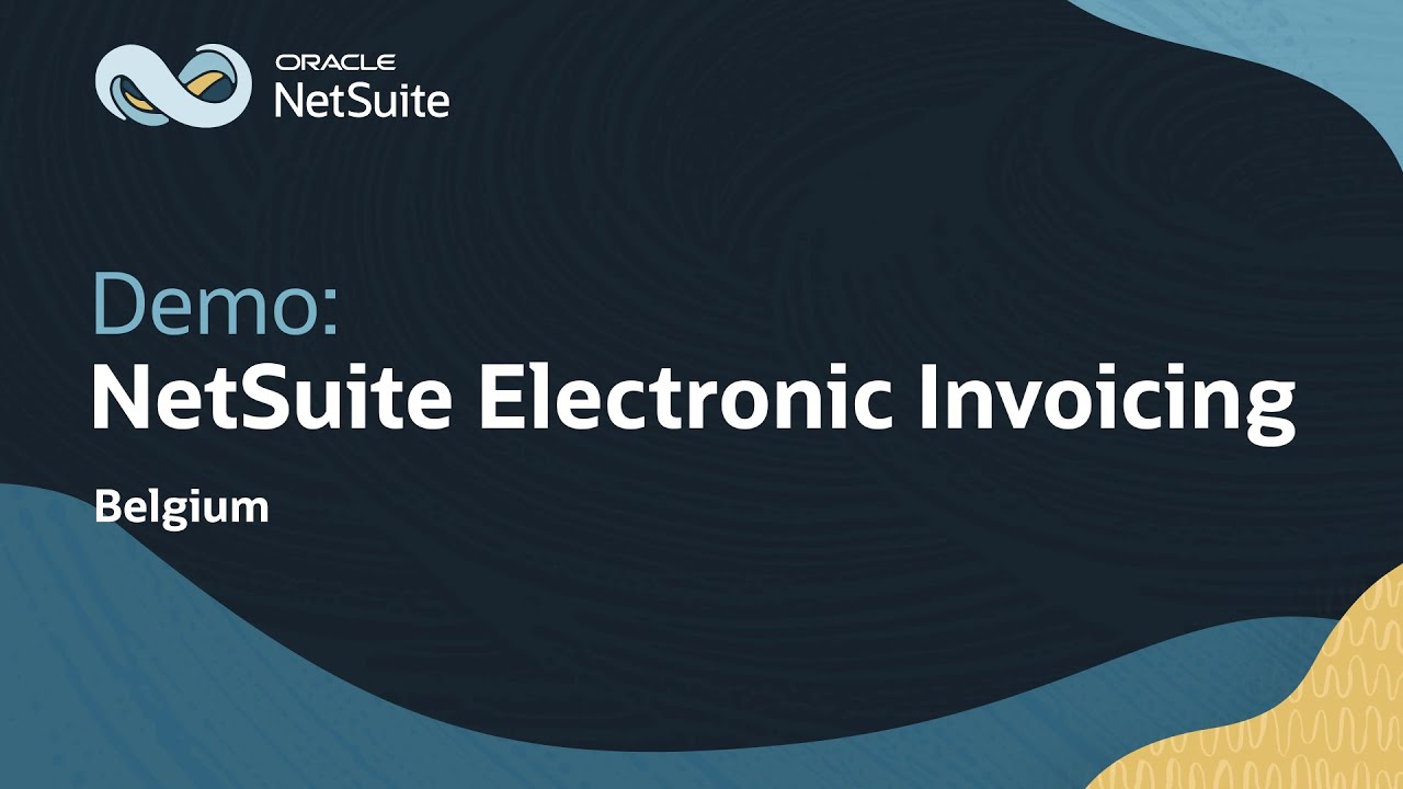 Электронное выставление счетов NetSuite для Бельгии: демонстрация