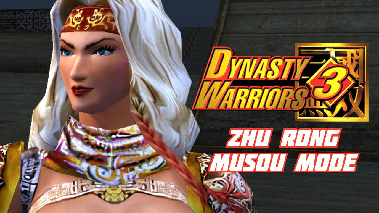Zhu Rong's Musou Mode in Dynasty Warriors 3!