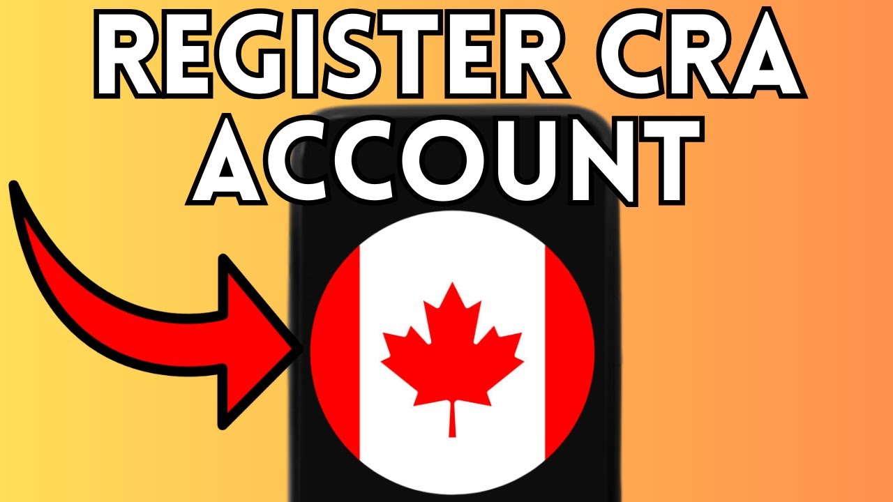 How to Register CRA Account for the First Time! (EASY GUIDE) 2025