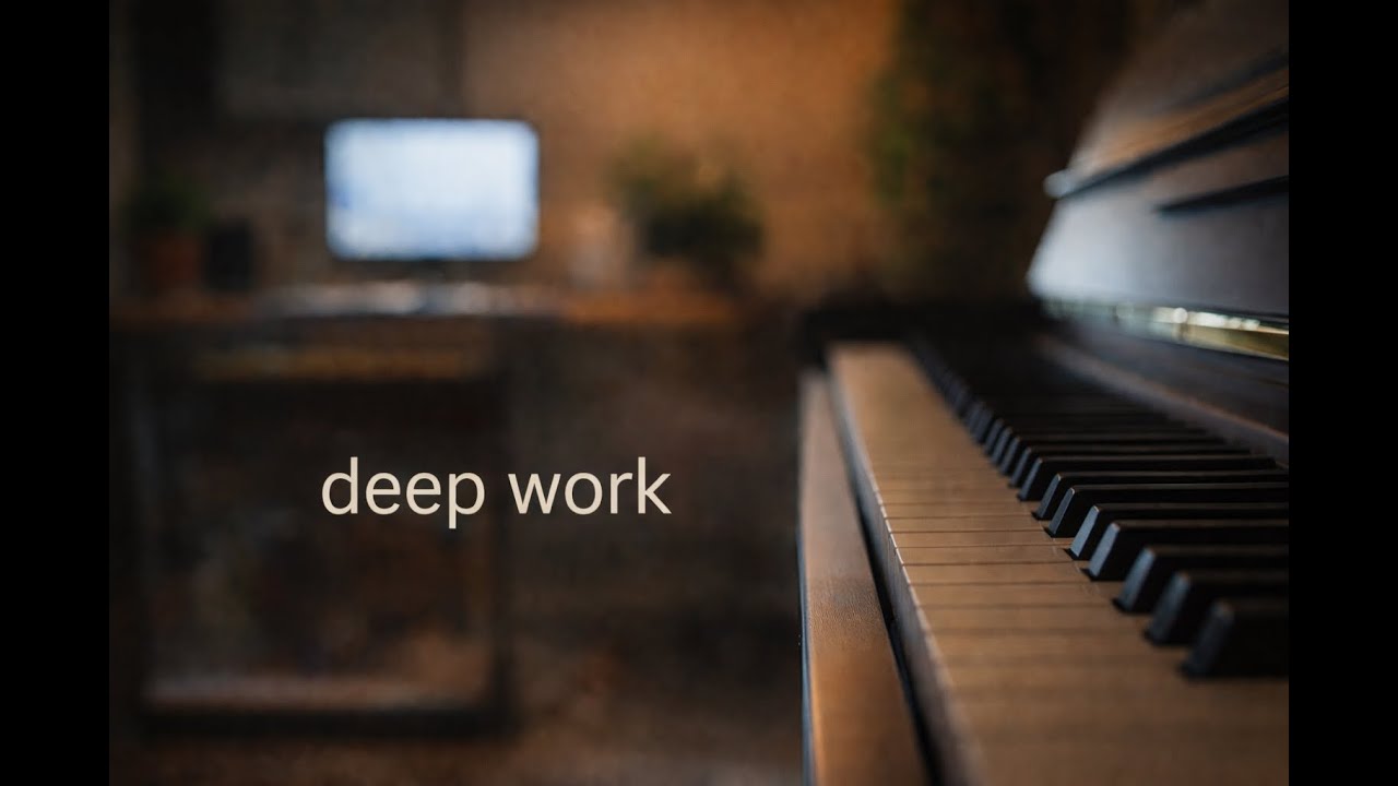 1 Hour Focus Piano – Deep Concentration, Study, Work | Quiet Hours