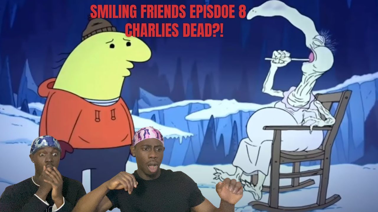 Reacting to smiling friends season Finale: Charlie Dies and Doesn't Come Back!!