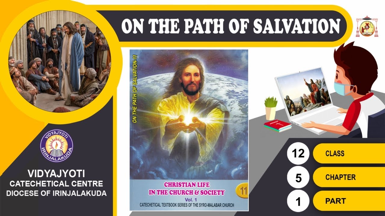 ON THE PATH OF SALVATION | CLASS 12 | CHAPTER 3 | EPISODE 2 | VIDYAJYOTI | IRINJALAKUDA DIOCESE