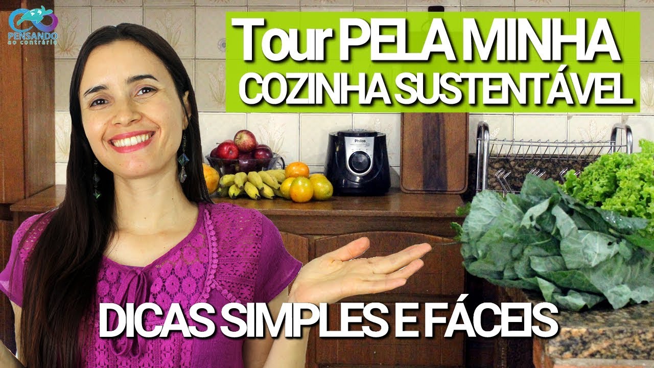 Tour pela MINHA COZINHA SUSTENTÁVEL | Não uso bucha e detergente! Veja o que faço!