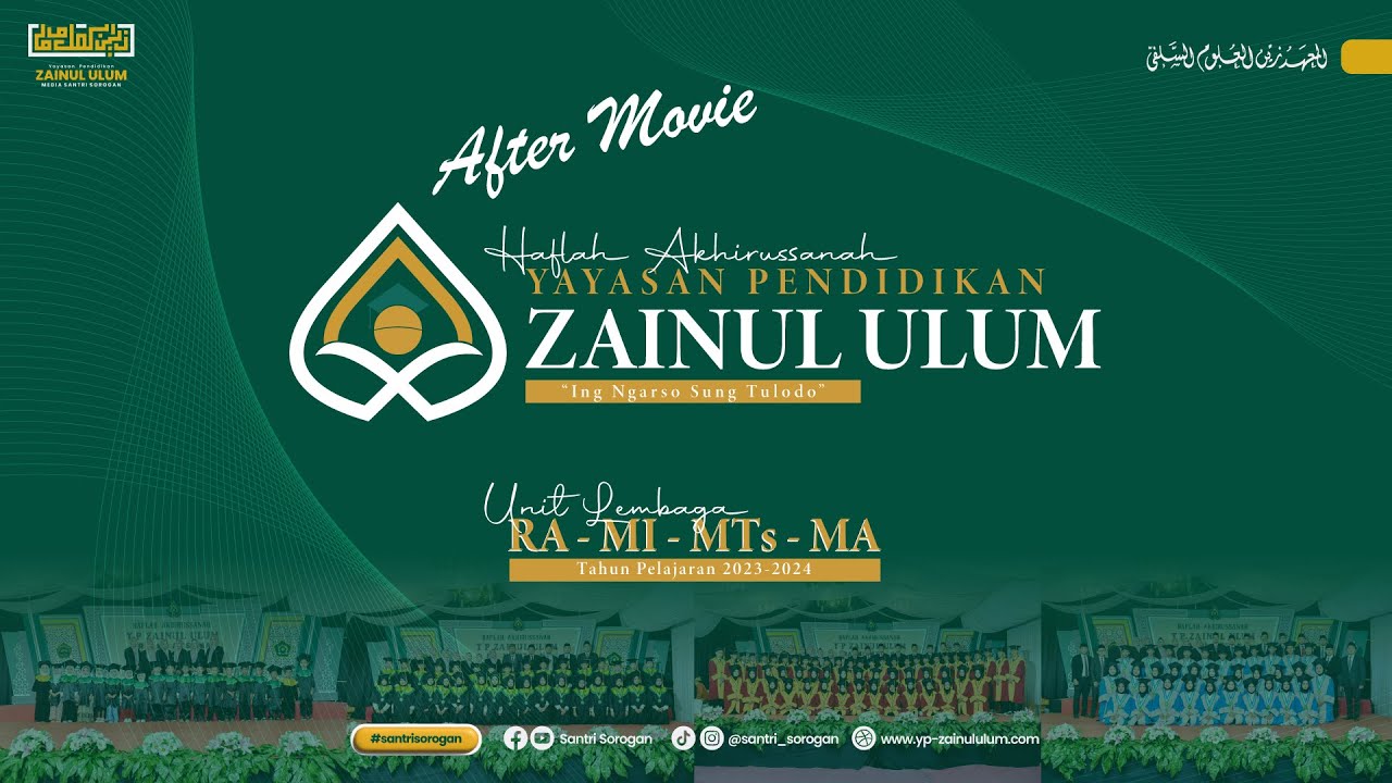[After Movie] HAFLAH AKHIRUSSANAH YP. ZAINUL ULUM (RA - MI - MTs - MA)