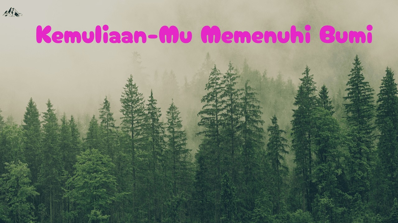 Kemuliaan Mu Memenuhi Bumi - Mazmur 2:8