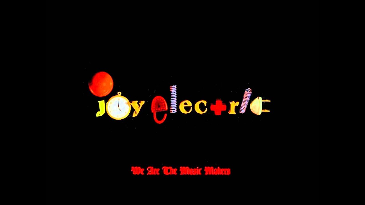 Joy Electric - May All Saints (We Are The Music Makers)