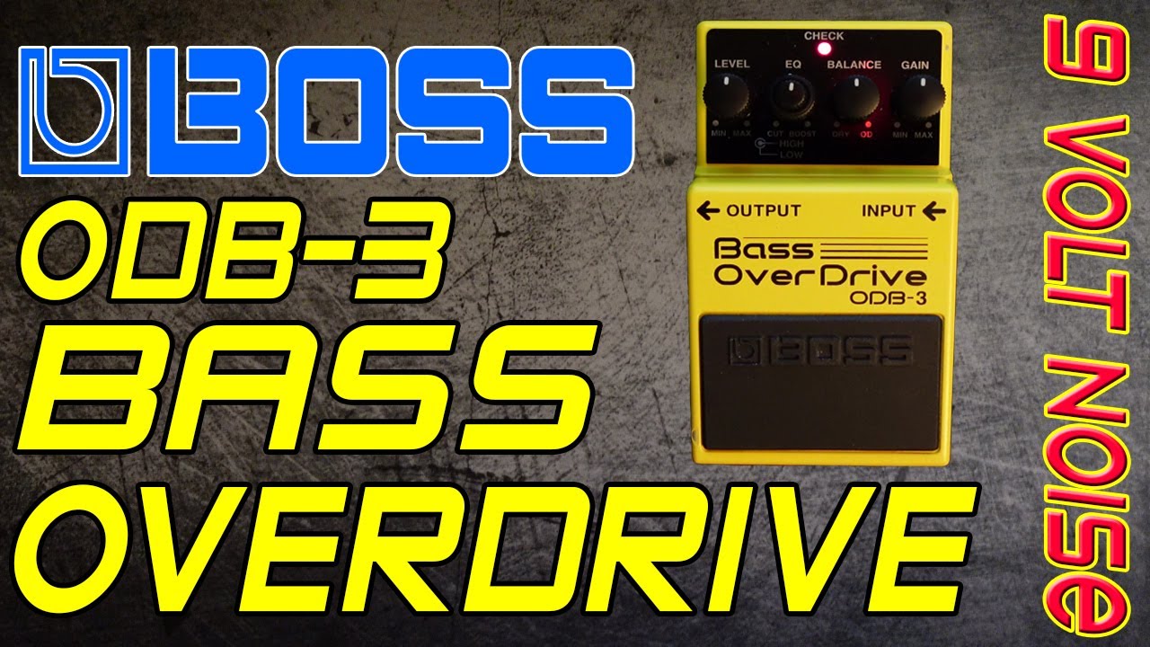 BOSS ODB-3 Bass Overdrive - Bass Demo | 9 Volt Noise