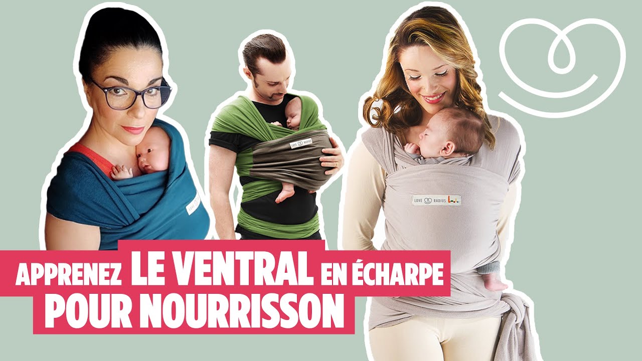 Portage ventral en écharpe - Pas à pas