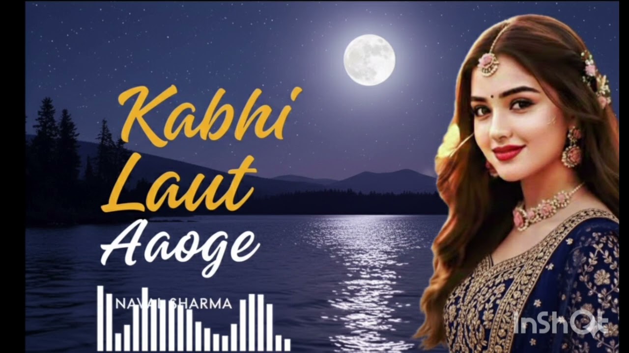 Kabhi Laut Aoge || Naval Beatss || Hindi Romantic Music 🎶