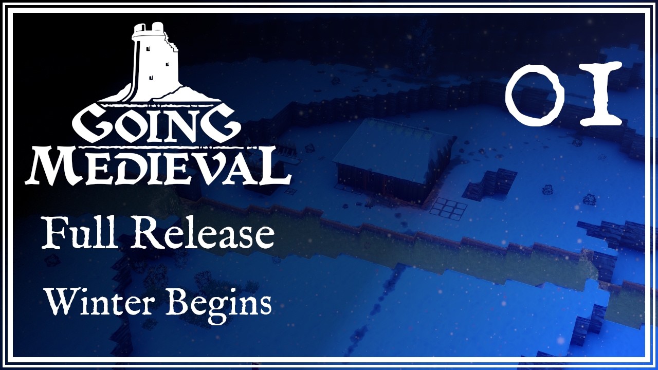 A Lone Soldier Surviving Winter | Going Medieval | Episode 1