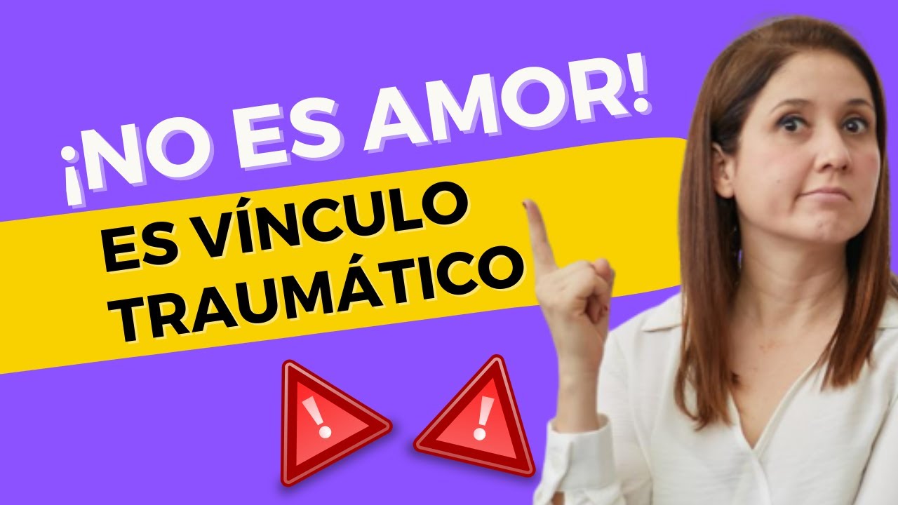 14 | ¡NO ES AMOR, ES VÍNCULO TRAUMÁTICO!