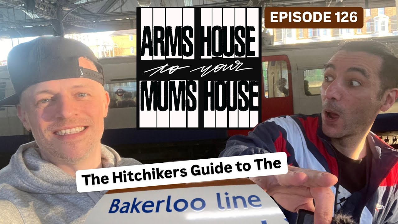 AH2YMH Ep.126 | The Hitchikers Guide to The Bakerloo Line...