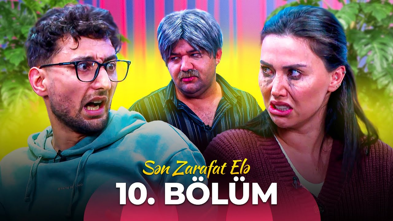 Sən Zarafat Elə 10. Bölüm