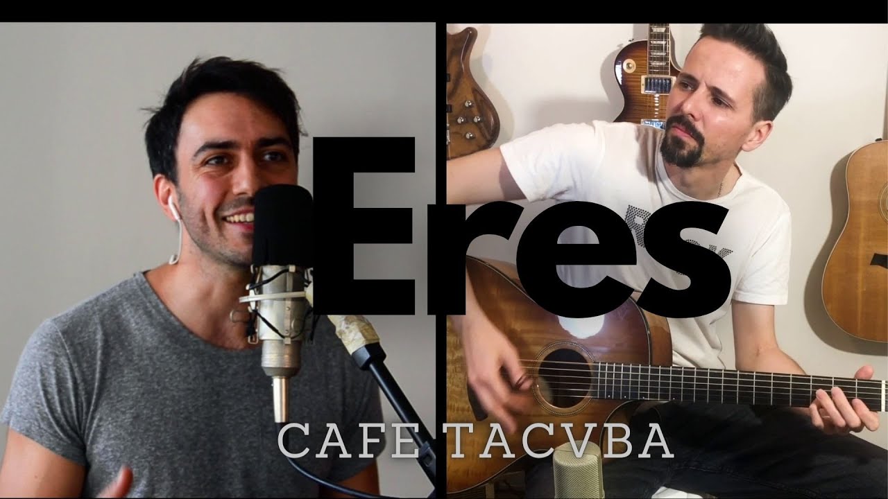 Café Tacvba - Eres (Cover Acústico)