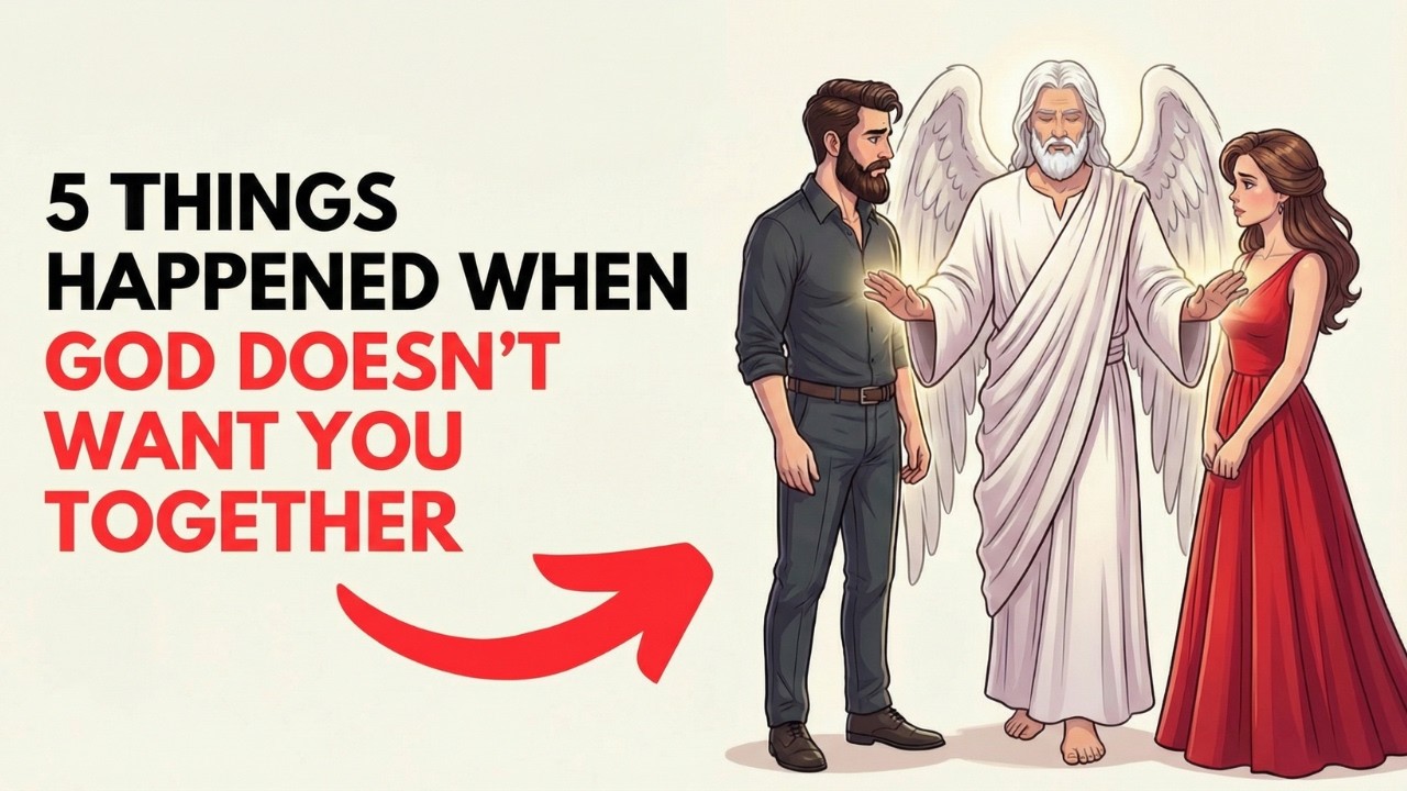 If These 5 Things Happen, God Doesn’t Want You Together – #5 Is Brutal