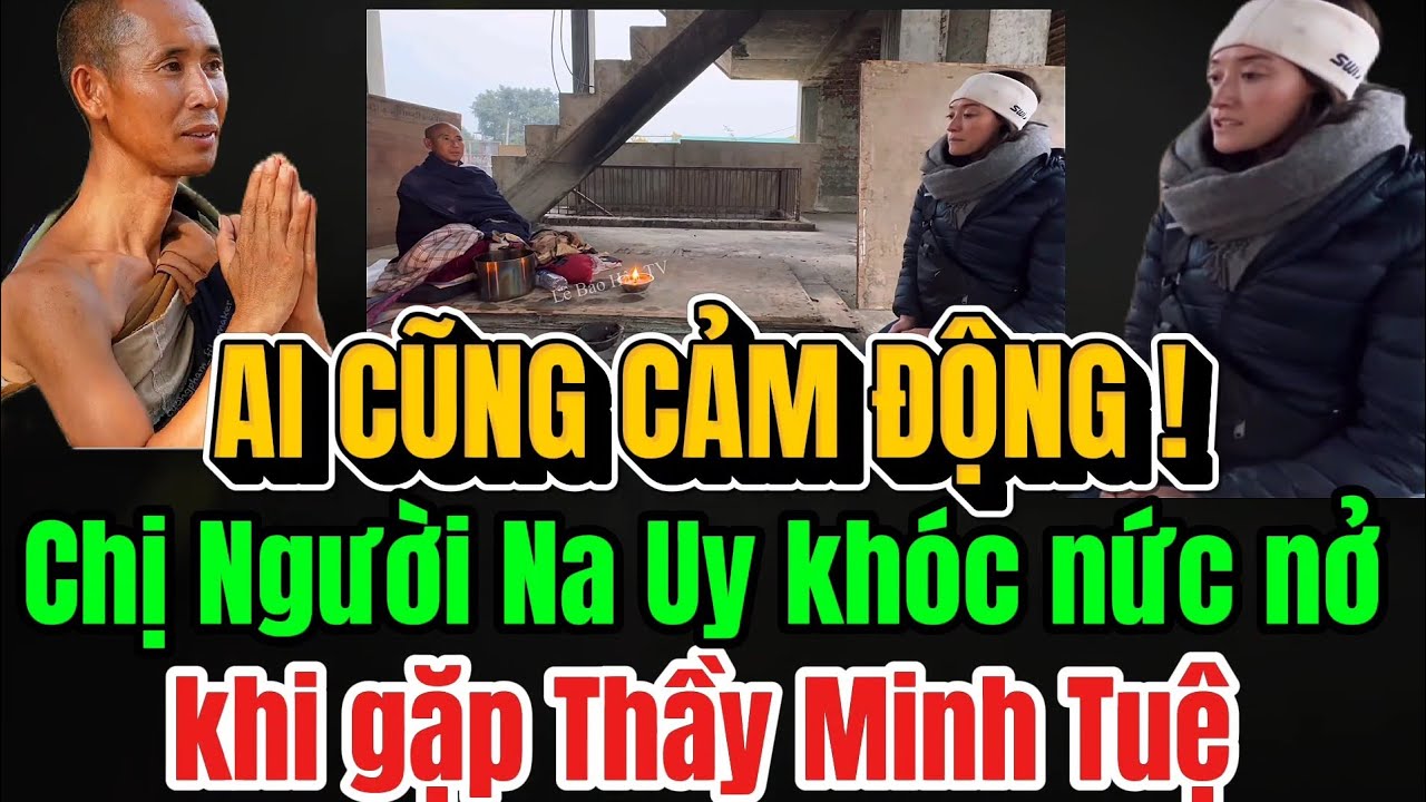 😭Ai cũng nghẹn ngào khi xem Chị PT Na Uy khóc khi gặp Thầy Minh Tuệ ! 