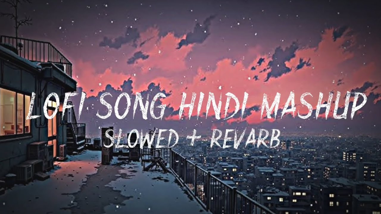 Lofi song hindi mashup 💔 midnight vibes lofi song by midnight waves 🎧