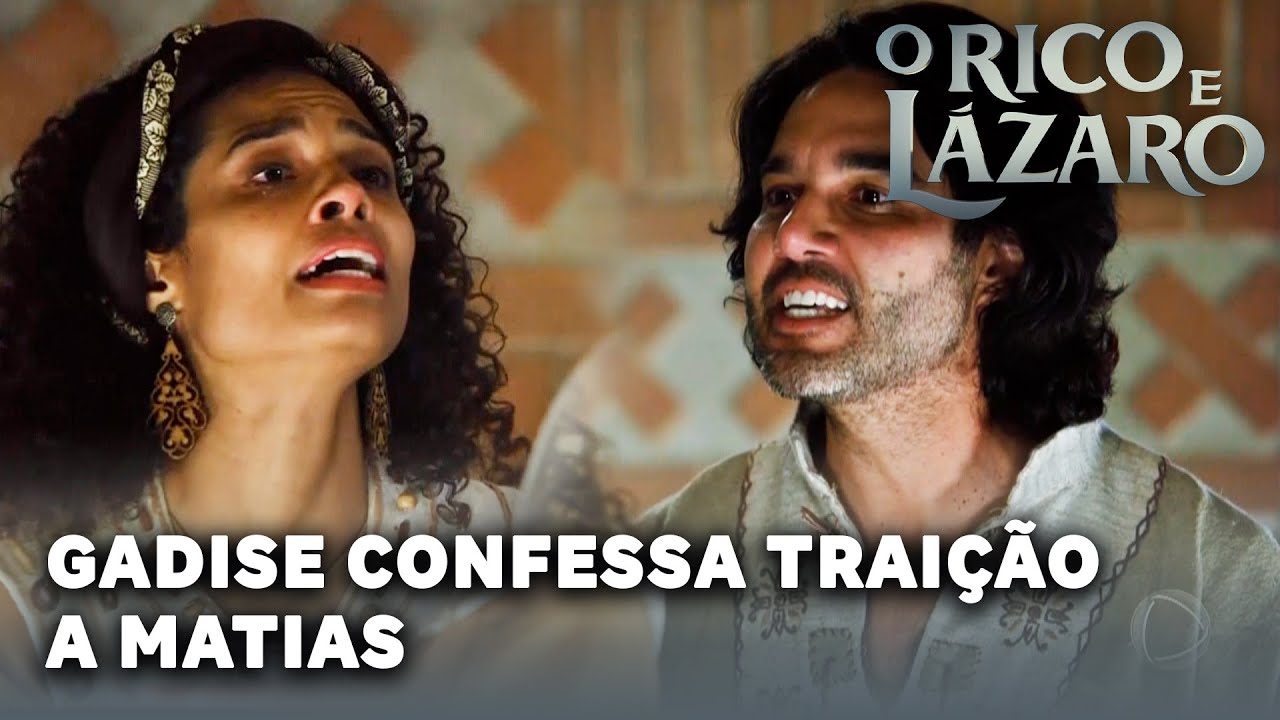 O RICO E LAZARO: Gadise confessa a Matias que beijou Ebede-Meleque