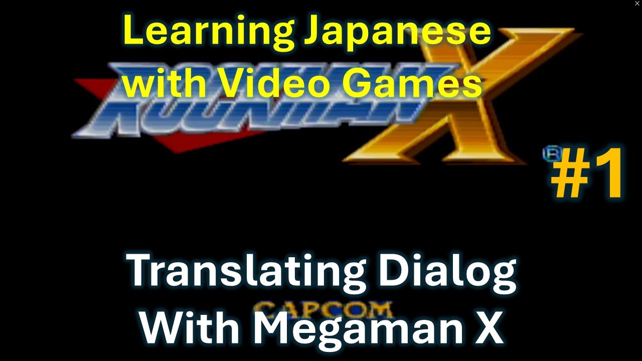 P1: Rockman X (Megaman X) - Japanese with English Translation
